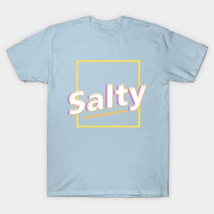 SALTY T-Shirt
